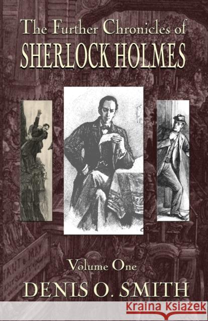 The Further Chronicles of Sherlock Holmes - Volume 1 Denis O. Smith 9781787053205 MX Publishing - książka