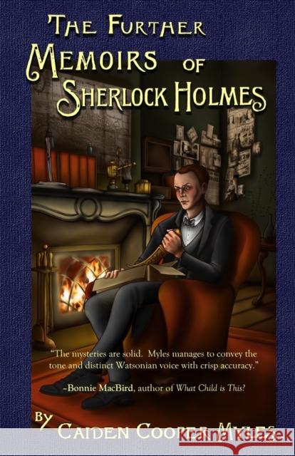 The Further Memoirs of Sherlock Holmes Caiden Cooper Myles 9781804242568 MX Publishing - książka