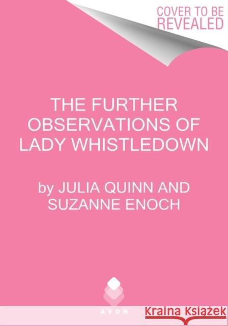The Further Observations of Lady Whistledown Julia Quinn Suzanne Enoch Karen Hawkins 9780063273269 Avon Books - książka