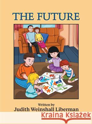 The Future Judith Weinshal 9781457559440 Dog Ear Publishing - książka
