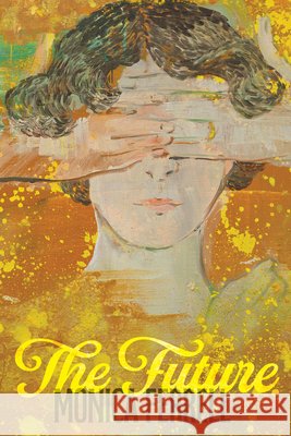 The Future Monica Ferrell 9781961897823 Four Way Books - książka