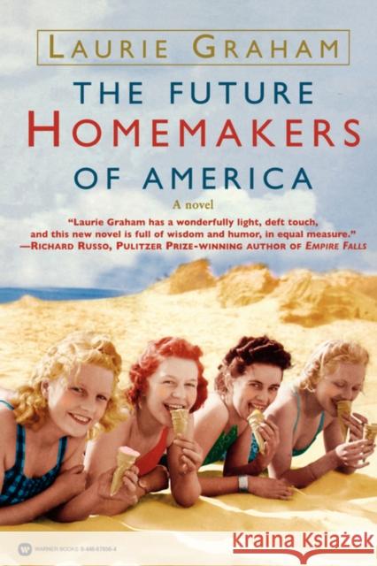 The Future Homemakers of America Laurie Graham 9780446679367 Warner Books - książka