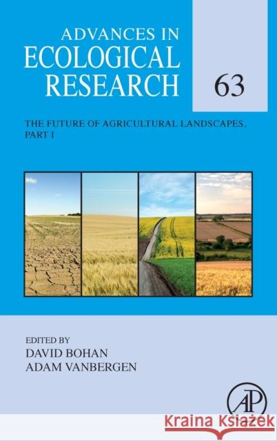 The Future of Agricultural Landscapes, Part I: Volume 63 Bohan, David 9780128220177 Academic Press - książka