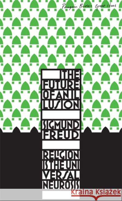 The Future of an Illusion Freud Sigmund 9780141036762 Penguin Books Ltd - książka