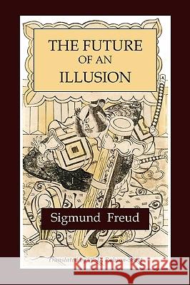 The Future of an Illusion Sigmund Freud 9781578988914 Martino Fine Books - książka