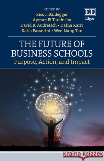 The Future of Business Schools  9781800889217 Edward Elgar Publishing Ltd - książka