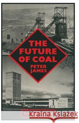 The Future of Coal James Peter 9780333365212 Palgrave MacMillan - książka