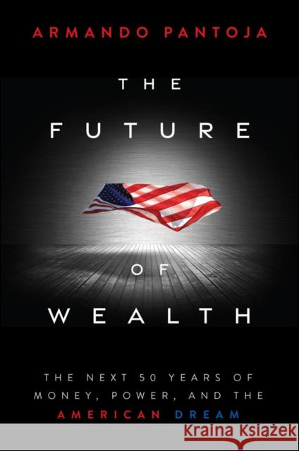 The Future of Finance Armando Pantoja 9781394363186 Wiley - książka