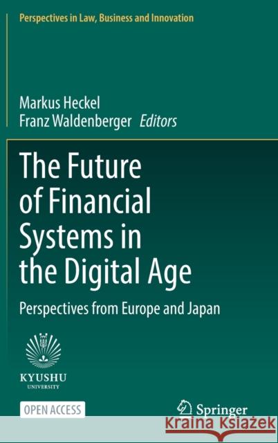 The Future of Financial Systems in the Digital Age: Perspectives from Europe and Japan Heckel, Markus 9789811678295 Springer Verlag, Singapore - książka