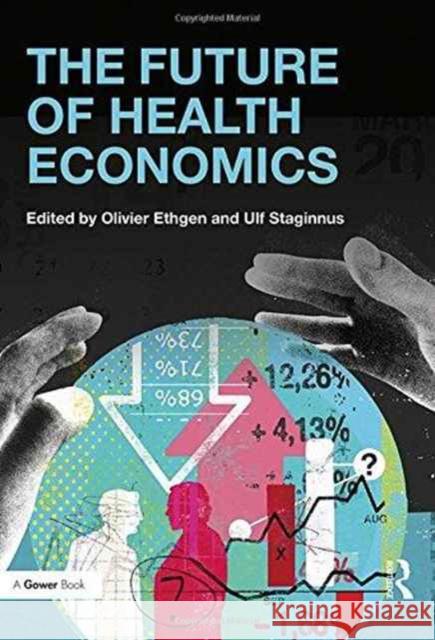 The Future of Health Economics  9781409445432 Taylor and Francis - książka