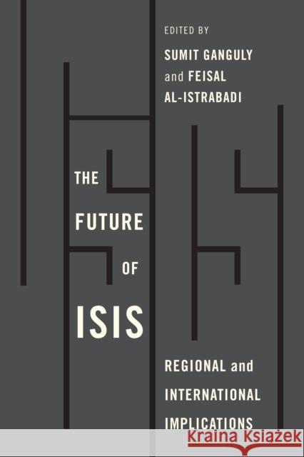 The Future of ISIS: Regional and International Implications  9780815732167 Rowman & Littlefield - książka