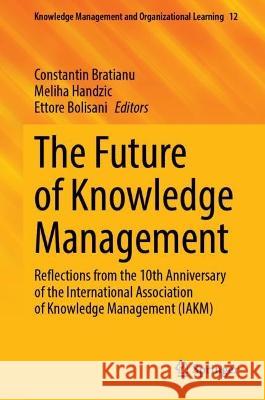 The Future of Knowledge Management  9783031386954 Springer Nature Switzerland - książka