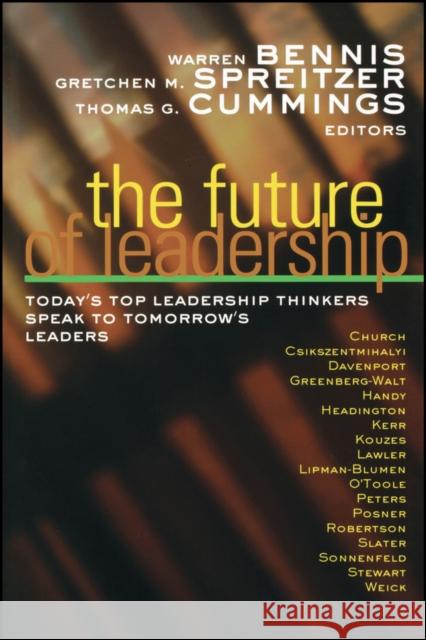 The Future of Leadership: Today's Top Leadership Thinkers Speak to Tomorrow's Leaders Bennis, Warren 9780470907450  - książka