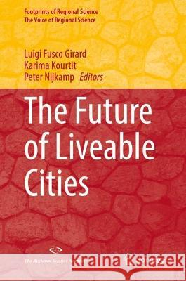 The Future of Liveable Cities Luigi Fusc Karima Kourtit Peter Nijkamp 9783031374654 Springer - książka