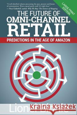 The Future of Omni-Channel Retail: Predictions in the Age of Amazon Lionel Binnie 9781945847097 Emerald Lake Books - książka