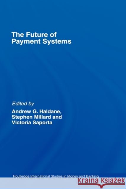 The Future of Payment Systems Et Al Haldane 9780415438605 Routledge - książka