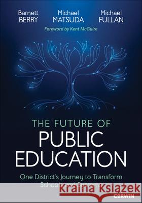 The Future of Public Education Michael Fullan 9781071984673 SAGE Publications Inc - książka