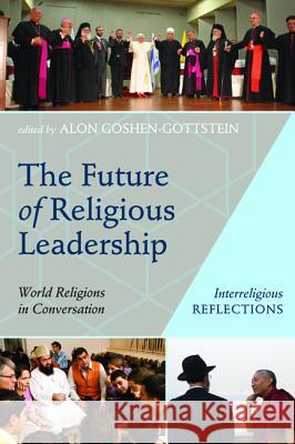 The Future of Religious Leadership Alon Goshen-Gottstein 9781532659263 Wipf & Stock Publishers - książka