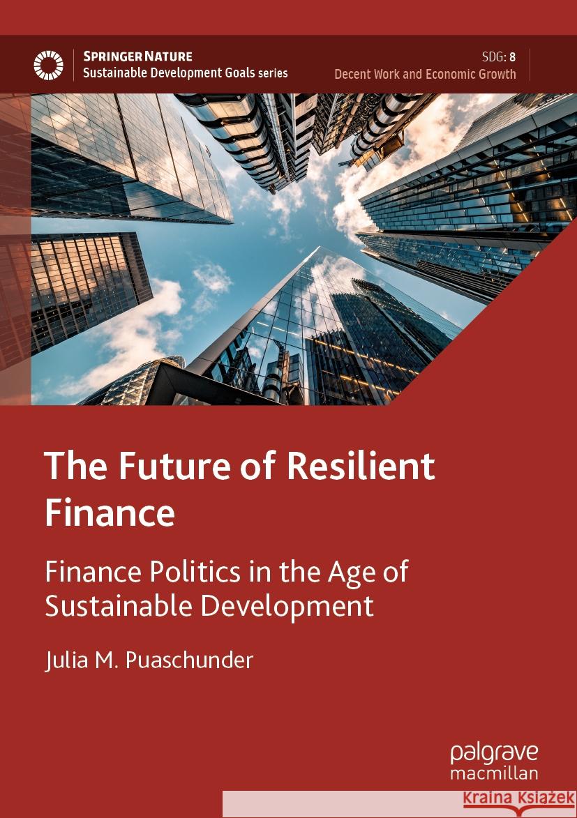 The Future of Resilient Finance Julia M. Puaschunder 9783031301407 Springer International Publishing - książka