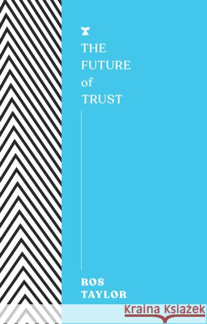 The Future of Trust Ros Taylor 9781911545675 Melville House UK - książka