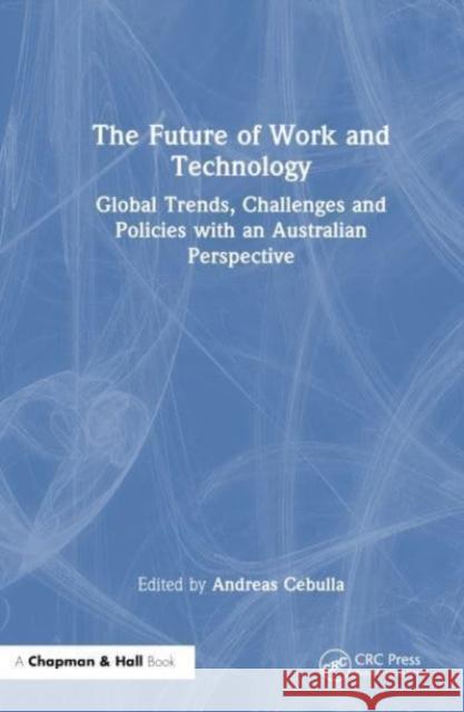 The Future of Work and Technology  9781032494289 Taylor & Francis Ltd - książka