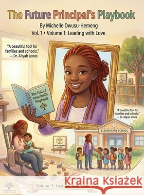 The Future Principal's Playbook Owusu-Hemeng, Michelle 9798295888090 Michelle - książka