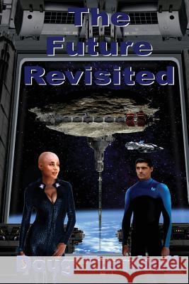 The Future Revisited Doug Turnbull 9781530985326 Createspace Independent Publishing Platform - książka