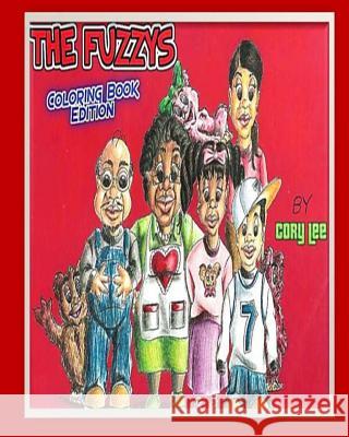 The Fuzzys Coloring Book Edition Cory Lee 9781500390716 Createspace - książka