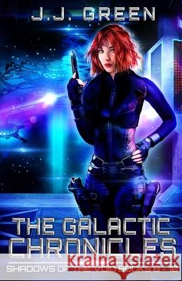 The Galactic Chronicles J. J. Green 9781913476120 Infinitebook - książka