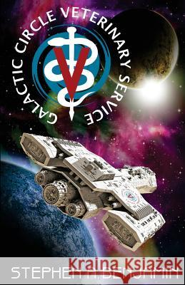 The Galactic Circle Veterinary Service Stephen a. Benjamin 9781936991839 Twb Press - książka
