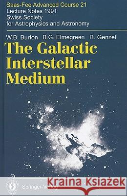 The Galactic Interstellar Medium Burton, W. B. 9783540558057 Springer-Verlag - książka