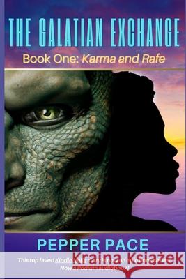 The Galatian Exchange: Book One: Karma and Rafe Pepper Pace 9780991174997 Pepper Pace Publications - książka
