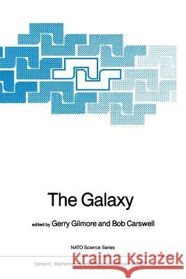 The Galaxy Gerry Gilmore Bob Carswell 9789401082419 Springer - książka