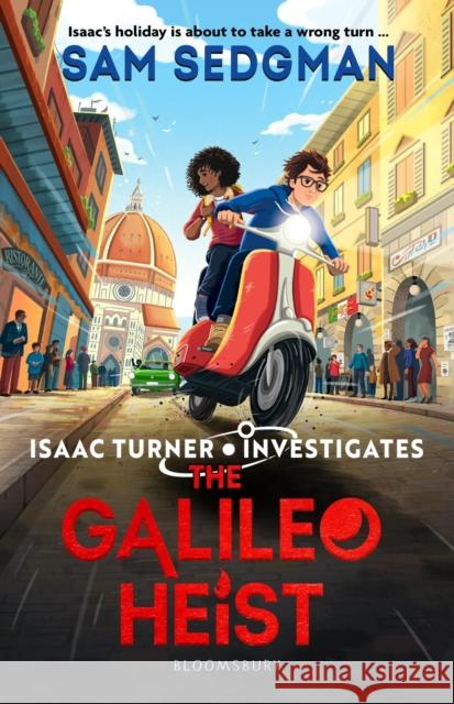 The Galileo Heist Sam Sedgman 9781526665485 Bloomsbury Publishing PLC - książka