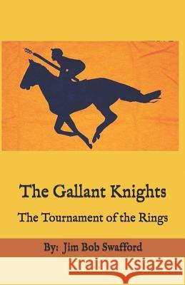 The Gallant Knights: When Boys Become Men Jim Bob Swafford 9781099654183 Independently Published - książka