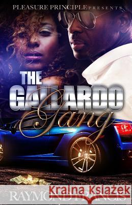 The Gallardo Gang Raymond Francis 9781539402213 Createspace Independent Publishing Platform - książka