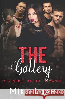 The Gallery: A Reverse Harem Romance Mika Lane 9781948369114 Headlands Publishing - książka