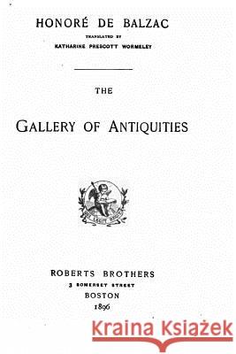 The Gallery of Antiquities Honore D 9781530102716 Createspace Independent Publishing Platform - książka