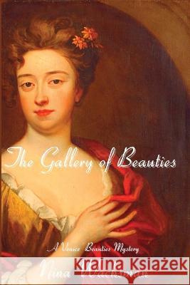 The Gallery of Beauties: A Venice Beauties Mystery Nina Wachsman   9781685121051 Level Best Books - książka