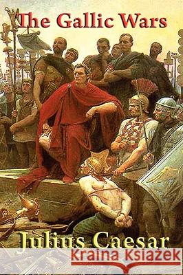 The Gallic Wars Julius Caesar W. A. Macdevitt 9781604597622 Wilder Publications - książka
