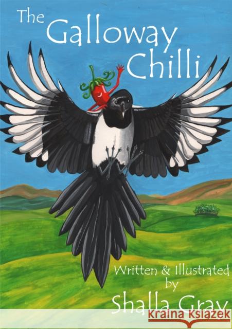 The Galloway Chilli Shalla Gray, Shalla Gray 9780957640238 Curly Tale Books - książka