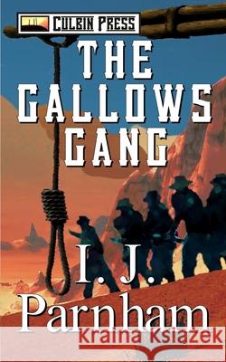 The Gallows Gang I J Parnham 9798664115208 Independently Published - książka