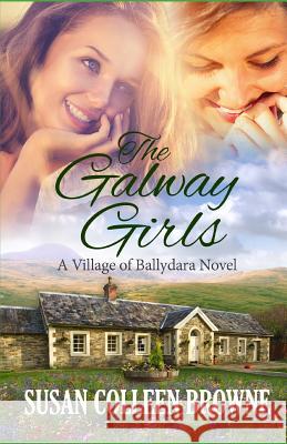 The Galway Girls Susan Colleen Browne 9780996740869 Whitethorn Press - książka
