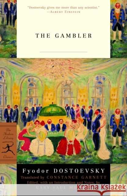 The Gambler Fyodor M. Dostoevsky Constance Garnett Gary Saul Morson 9780812966930 Modern Library - książka