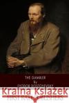 The Gambler Fyodor M. Dostoevsky 9781502894359 Createspace
