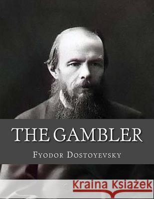 The Gambler Jhon L Jhon L Fyodor Dostoyevsky 9781530724703 Createspace Independent Publishing Platform - książka