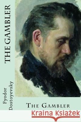 The Gambler Fyodor Dostoyevsky Charles James Hogarth 9781546762638 Createspace Independent Publishing Platform - książka