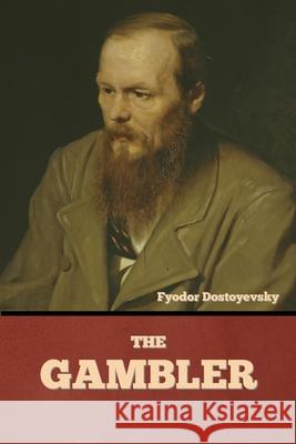 The Gambler Fyodor Dostoyevsky 9781644395172 Indoeuropeanpublishing.com - książka