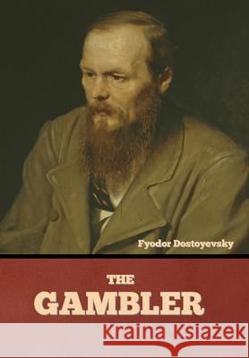 The Gambler Fyodor Dostoyevsky 9781644395189 Indoeuropeanpublishing.com - książka