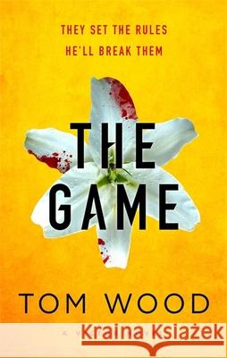 The Game Tom Wood 9780751549171 Little, Brown Book Group - książka